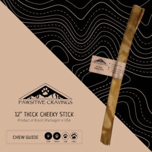12" Thick Cheeky Stick Chew Guide | Pawsitive Cravings